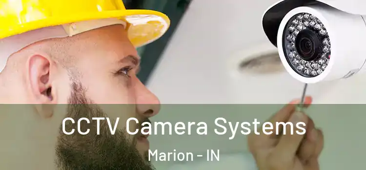 CCTV Camera Systems Marion - IN