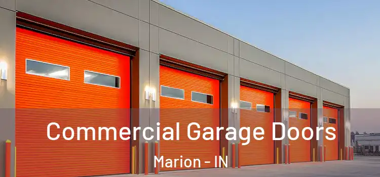  Commercial Garage Doors Marion - IN