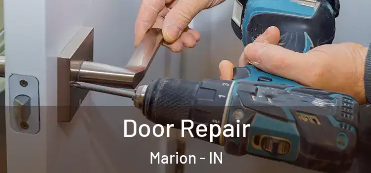 Door Repair Marion - IN