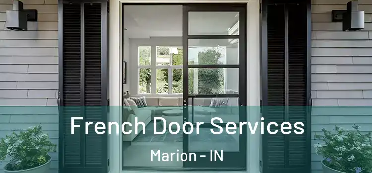 French Door Services Marion - IN