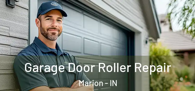  Garage Door Roller Repair Marion - IN