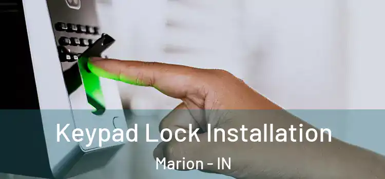  Keypad Lock Installation Marion - IN