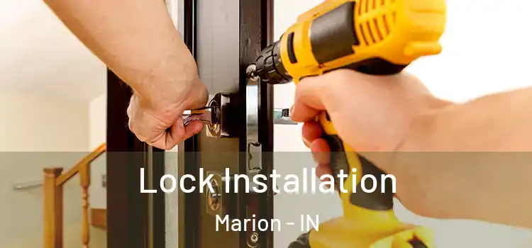 Lock Installation Marion - IN