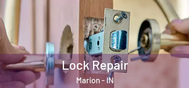 Lock Repair Marion - IN