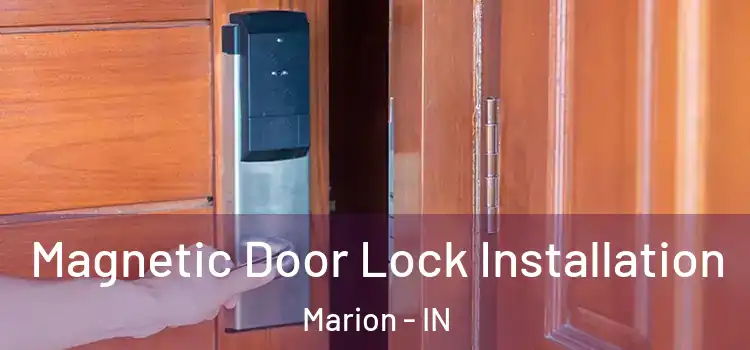  Magnetic Door Lock Installation Marion - IN