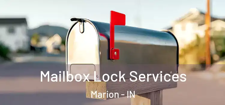  Mailbox Lock Services Marion - IN