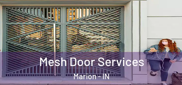 Mesh Door Services Marion - IN