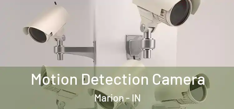  Motion Detection Camera Marion - IN