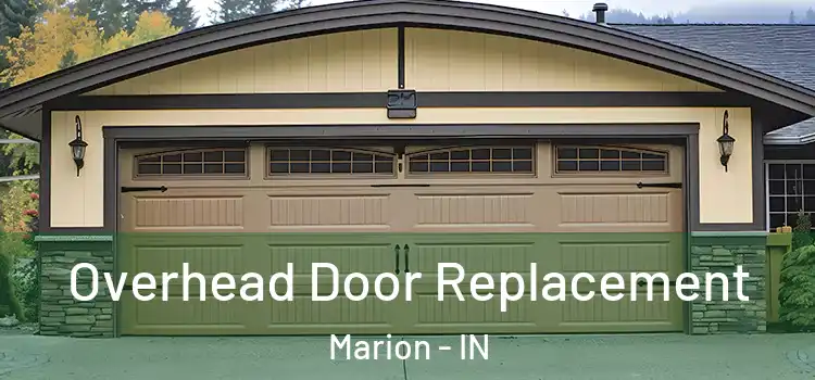  Overhead Door Replacement Marion - IN