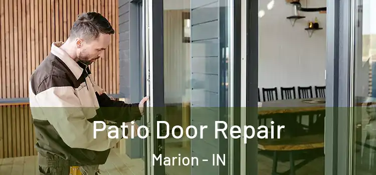 Patio Door Repair Marion - IN