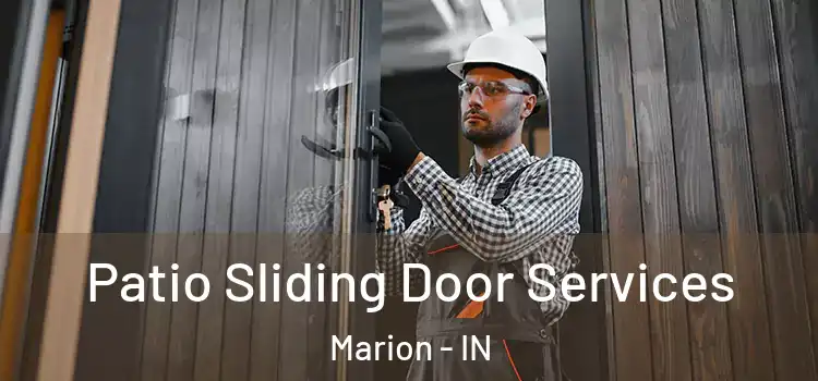 Patio Sliding Door Services Marion - IN