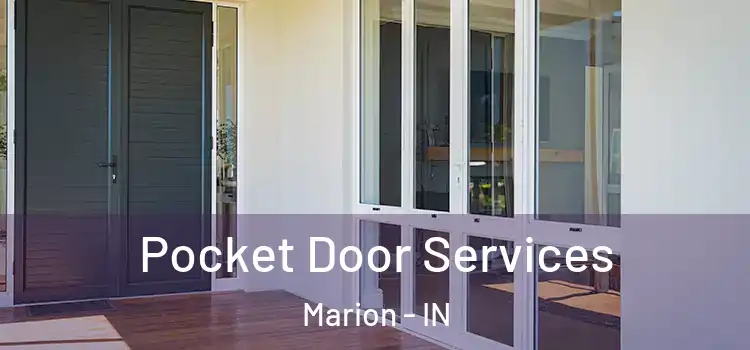 Pocket Door Services Marion - IN