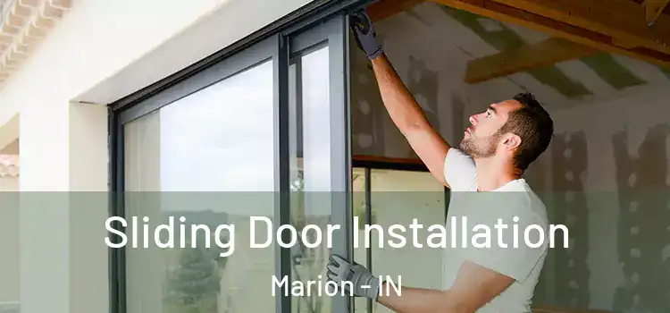 Sliding Door Installation Marion - IN