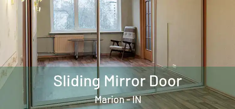  Sliding Mirror Door Marion - IN