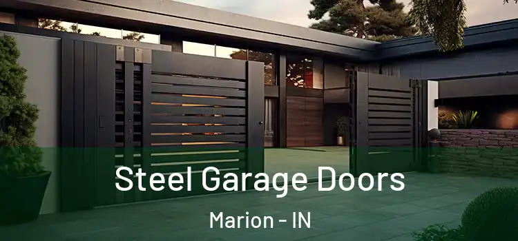 Steel Garage Doors Marion - IN
